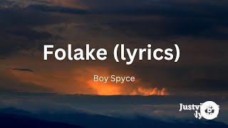 Boy Spyce  Folake lyrics [upl. by Klockau]