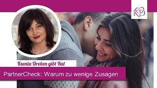 PartnerCheck Warum zu wenige Zusagen [upl. by Mannuela64]