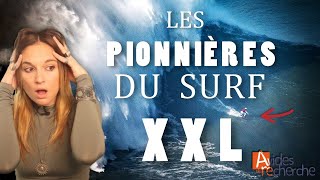 Les pionnières du surf XXL  Avides de recherche 77 [upl. by Peta]