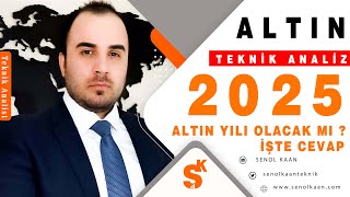 ALTIN FİYATLARI 2025 YILI ALTIN YILI OLACAK MI İŞTE CEVAP  SENOL KAAN [upl. by Jon]