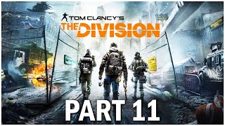 The Division 1 Walkthrough Part 11 I REALLY Hate Snipers [upl. by Ednutabab]