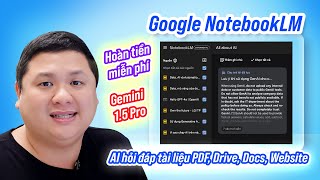 Cách dùng AI tóm tắt hỏi đáp nhiều file tài liệu miễn phí Google NotebookLM hỗ trợ tốt tiếng Việt [upl. by Yddub]