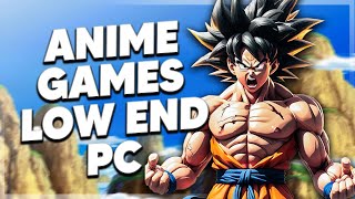 10 best Anime games for your low end pc [upl. by Ripleigh]