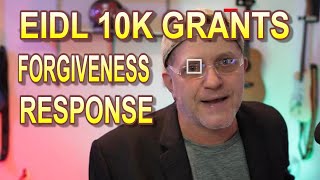 EIDL 10k GRANT AND EIDL LOAN FORGIVENESS FOR UP TO 150k UPDATE Will Small Businesses Respond now [upl. by Hendon896]