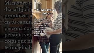 Mi madre me dijoreflexión shortvideo madre youtubeshorts frases [upl. by Meng]