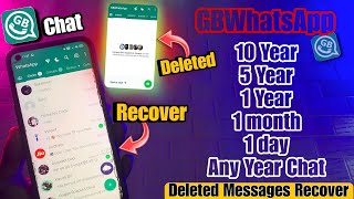 How To Recover Deleted Chats Old GB WhatsappAny whatsapp  Restore Chat History Gbwhatsapp 100 [upl. by Carpio]