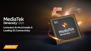 MediaTek Dimensity 1200  Unrivaled AIMultimedia amp Leading 5G Connectivity [upl. by Humberto]