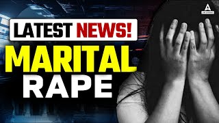 Latest News on Marital Rape  By Nikkita mam [upl. by Aral352]