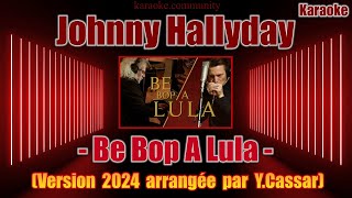 Karaoke  Johnny Hallyday  Be Bop a Lula version 2024 arrangée par Y Cassar [upl. by Collis691]