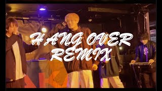 REVILLAIN LIVE HANG OVER REMIX [upl. by Abshier]