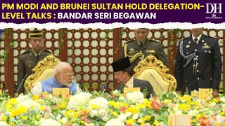 PM Modi Brunei visit PM Modi and Brunei Sultan hold delegation level talks in Bandar Seri Begawan [upl. by Arodasi]