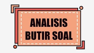 ANALISIS BUTIR SOAL [upl. by Emmalynn]