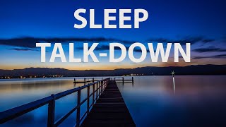 Sleep Talk Down to Lessen Anxiety amp Stress Sleep Well Fall Asleep Fast [upl. by Denise]