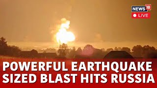 Ukraine Russia News LIVE  Ukraine Drone Attack In Russia Triggers EarthquakeSized Blast  N18G [upl. by Curren]