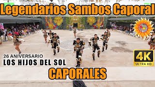 CAPORALES  Legendarios Sambos Caporales  26 aniv Los Hijos del Sol [upl. by Nevad]