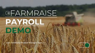 FarmRaise Payroll Demo with Product Manager Barry [upl. by Skilken]