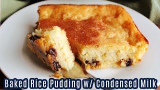 Baked Rice Pudding with Condensed Milk [upl. by Norabal]