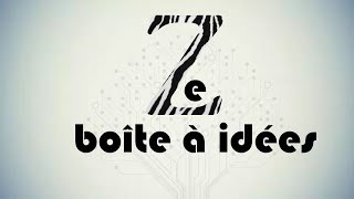 🦓 Une application pour Zèbres  Ze boîte à idées [upl. by Yblocaj]