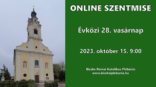 Élő szentmiseközvetítés  2023 október 15 Évközi 28 vasárnap  Szentháromság Templom Bicske [upl. by Bezanson798]