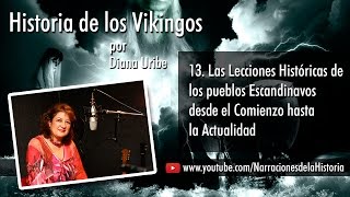 13 Las Lecciones Históricas de los pueblos Escandinavos desde el Comienzo hasta la Actualidad [upl. by Schaffer]