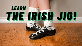 Learn Your First Irish Dance Jig START HERE [upl. by Enael]