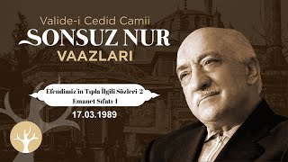 Efendimizin Tıpla İlgili Sözleri2 ve Emanet Sıfatı1  Sonsuz Nur Vaazları  10 MFethullah Gülen [upl. by Donough]