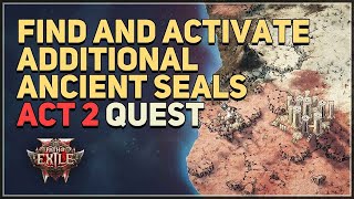 Find and activate additional Ancient Seals Path of Exile 2 [upl. by Feldstein339]