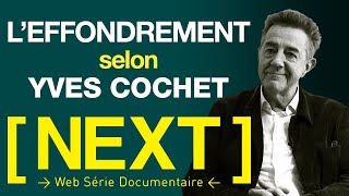 🔥🌏 L effondrement en cours 🔥🌏 par Yves Cochet Ministre amp CollapsologueNEXTSeriesS01E05 [upl. by Larimer]