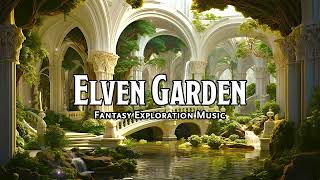 Elven Garden  DampDTTRPG Music  1 Hour [upl. by Nhojleahcim]