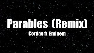 Cordae ft Eminem  Parables Remix Lyrics [upl. by Zosi]