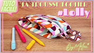 🎀 TUTO DIY FACILE 🎀 Coudre Rapidement pasàpas La Trousse Écolier LOLLY 🥰 [upl. by Kiel109]