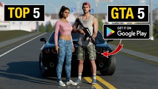 TOP 5 GAMES LIKE GTA 5 IN 2024  FOR ANDROID [upl. by Arlynne]