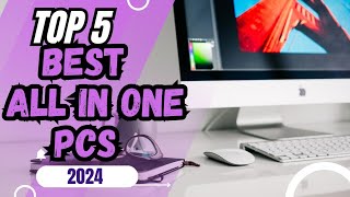 5 BEST All In One PCs For 2024 [upl. by Favian121]