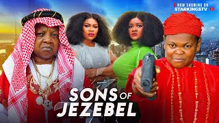 SONS OF JEZEBEL 2  OSITA IHEME CHINEDU IKEDIEZE  2024 Latest Nigerian Movie [upl. by O'Neill]