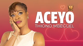 ACEY O THIONO MBEUGUEL  CLIP OFFICIEL [upl. by Kosak420]