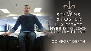 Stearns amp Foster Lux Estate Hybrid Pollock Luxury Plush Mattress Comfort Depth 1 [upl. by Toombs]