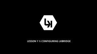 Lesson 1 \\ Configuring LKBRIDGE Windows [upl. by Lirva858]