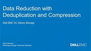 SC Series Data Reduction with Deduplication and Compression [upl. by Rosene869]