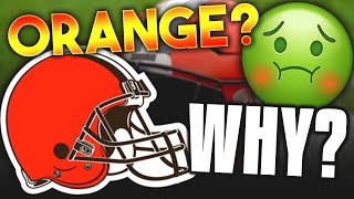 The Cleveland BROWNS Wear Those Ugly ORANGE Helmets for the DUMBEST Reason Ever [upl. by Raamal]