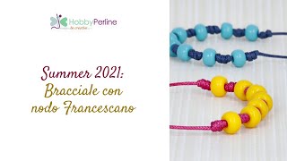 Come realizzare un bracciale con nodo Francescano  TUTORIAL  HobbyPerlinecom [upl. by Droffats]