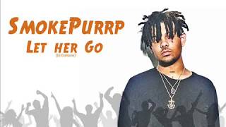 SmokePurpp  Let Her Go [upl. by Brian]