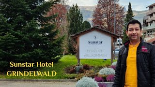 Sunstar Hotel Tour in Grindelwald Switzerland 🇨🇭 [upl. by Oisinoid446]