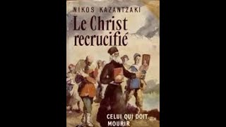 Κazantzaki CELUI QUI DOIT MOURIRHe Who Must DieLe Christ RecrucifiéChrist Recrucified EngSub1957 [upl. by Silloh]