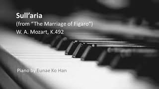 quotSull’ariaquot from The Marriage of Figaro K492 – WA Mozart Piano Accompaniment [upl. by Henleigh]