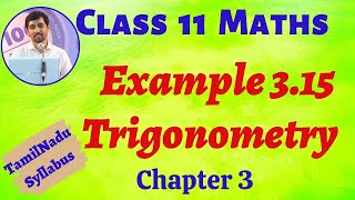 TN Class 11 Maths  Example 315 Trigonometry Chapter 3  TN New Syllabus  AlexMaths [upl. by Engamrahc]