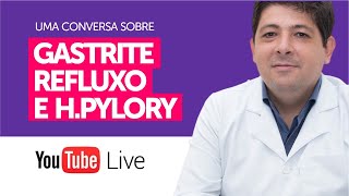 LIVE Como superar o Refluxo a Gastrite e o HPylori  Dr Juliano Teles [upl. by Hartley]