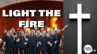 Light the Fire Official Music Video  Praise and Harmony [upl. by Aneis]