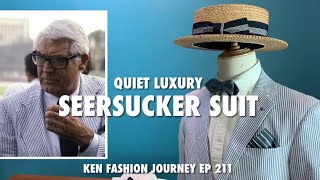 Quiet Luxury  Sartorial Style The Seersucker Suit Episode 211 [upl. by Taffy626]