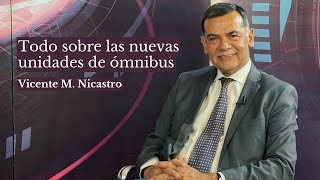 Nuevos ómnibus  Entrevista con Vicente Nicastro [upl. by Nilyac]