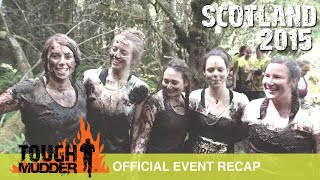 Tough Mudder Scotland  Official Event Video  Tough Mudder 2015 [upl. by Ttesil]